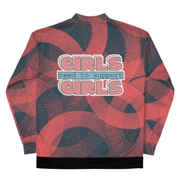 Girls Need To Support Girls Feminist Bomber Jacket