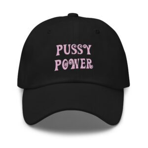 Pussy Power Feminist Dad Hat