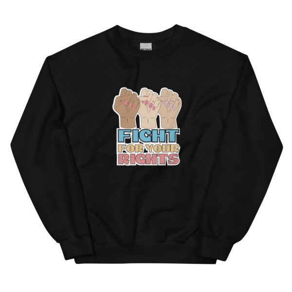 Fight For Your Rights Feminist Sweatshirt