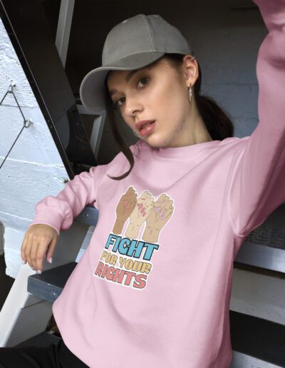 Fight For Your Rights Feminist Sweatshirt