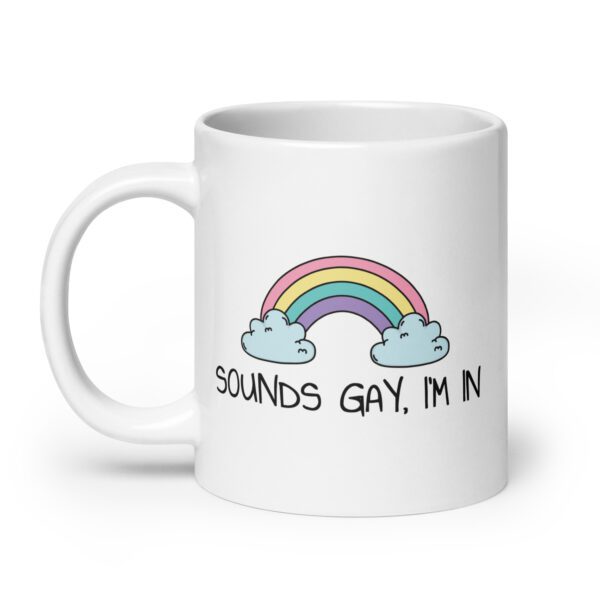 Sounds Gay, I’m In LGBT Pride Mug