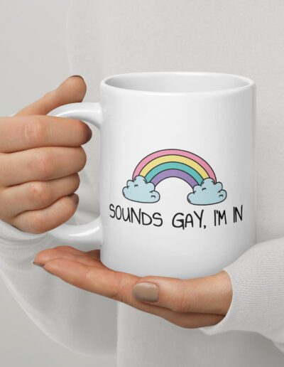 Sounds Gay, I’m In LGBT Pride Mug