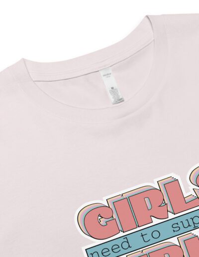 Girls Need To Support Girls Feminist Crop Top