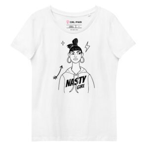 Nasty Girl Feminist Organic T-Shirt