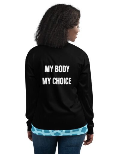 MY BODY MY CHOICE Feminist Bomber Jacket