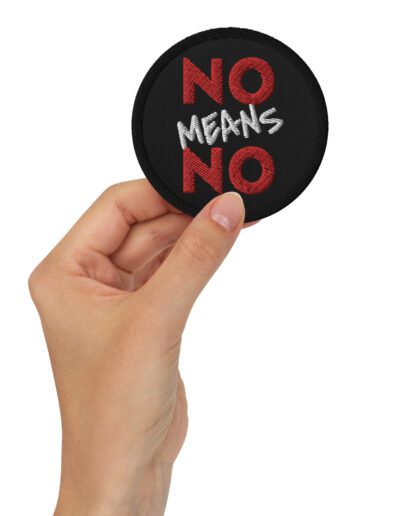 NO MEANS NO Feminist Embroidered Patches