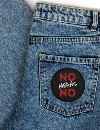 NO MEANS NO Feminist Embroidered Patches