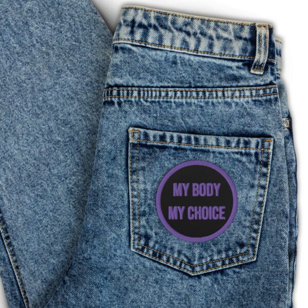MY BODY MY CHOICE Feminist Embroidered Patches