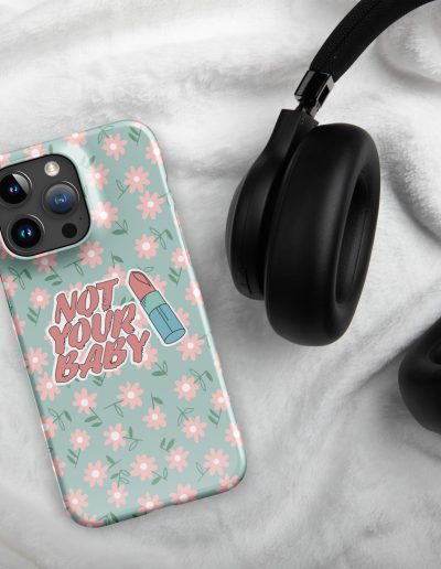 Not Your Baby Feminist Snap Case for iPhone®