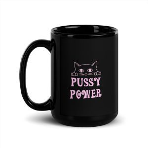 Pussy Power Black Mug