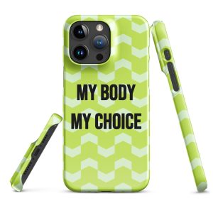 MY BODY MY CHOICE Feminist Snap Case for iPhone®