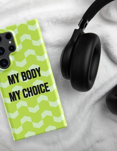 MY BODY MY CHOICE Feminist Snap Case for Samsung®