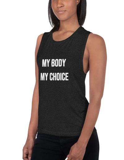 MY BODY MY CHOICE Feminist Muscle Tank Vest