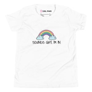 Sounds Gay, I’m In LGBT Pride Kids T-Shirt