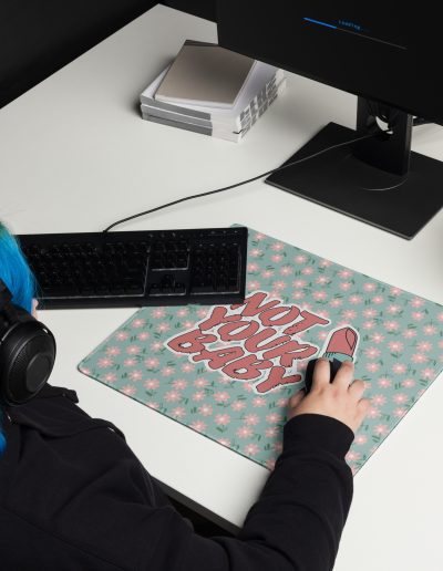 Not Your Baby Feminist Gaming Mouse Pad