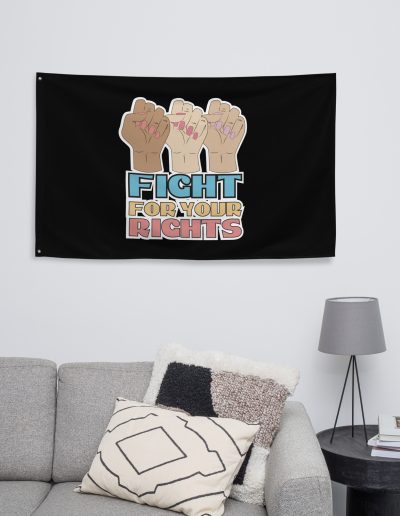 Fight For Your Rights Feminist Flag