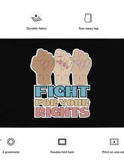 Fight For Your Rights Feminist Flag