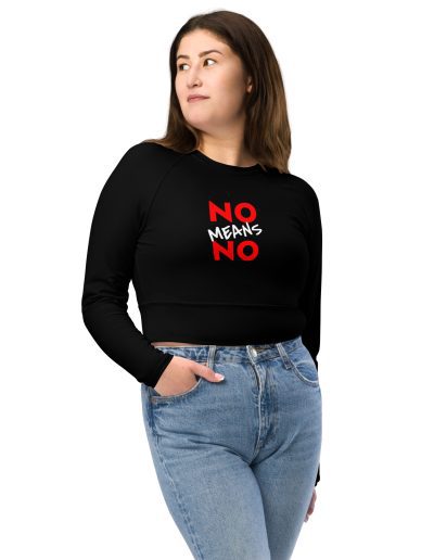 NO MEANS NO Feminist Recycled Long-sleeve Crop Top