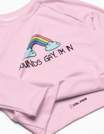 Sounds Gay, I’m In LGBT Pride Recycled Long-sleeve Crop Top