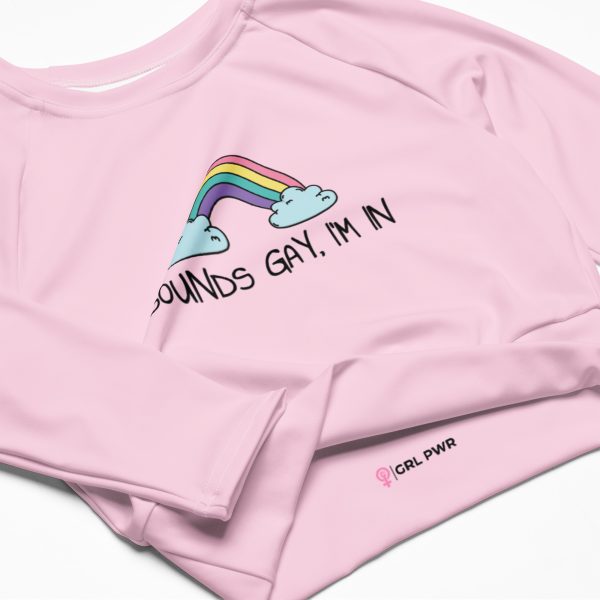 Sounds Gay, I’m In LGBT Pride Recycled Long-sleeve Crop Top