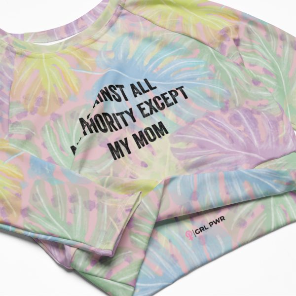 Against All Authority Except My Mom Recycled Long-sleeve Crop Top