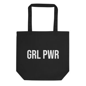 GRL PWR Feminist Organic Tote Bag