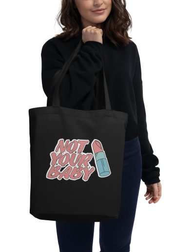 Not Your Baby Feminist Organic Tote Bag