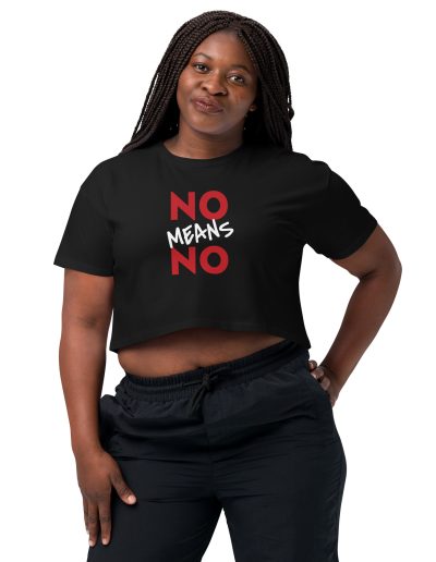 NO MEANS NO Feminist Crop Top